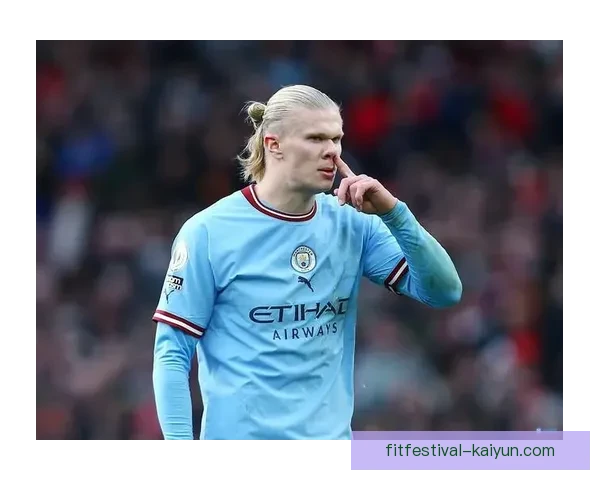 埃尔林·哈兰德再创佳绩，持续向金靴发起冲击，状态回暖